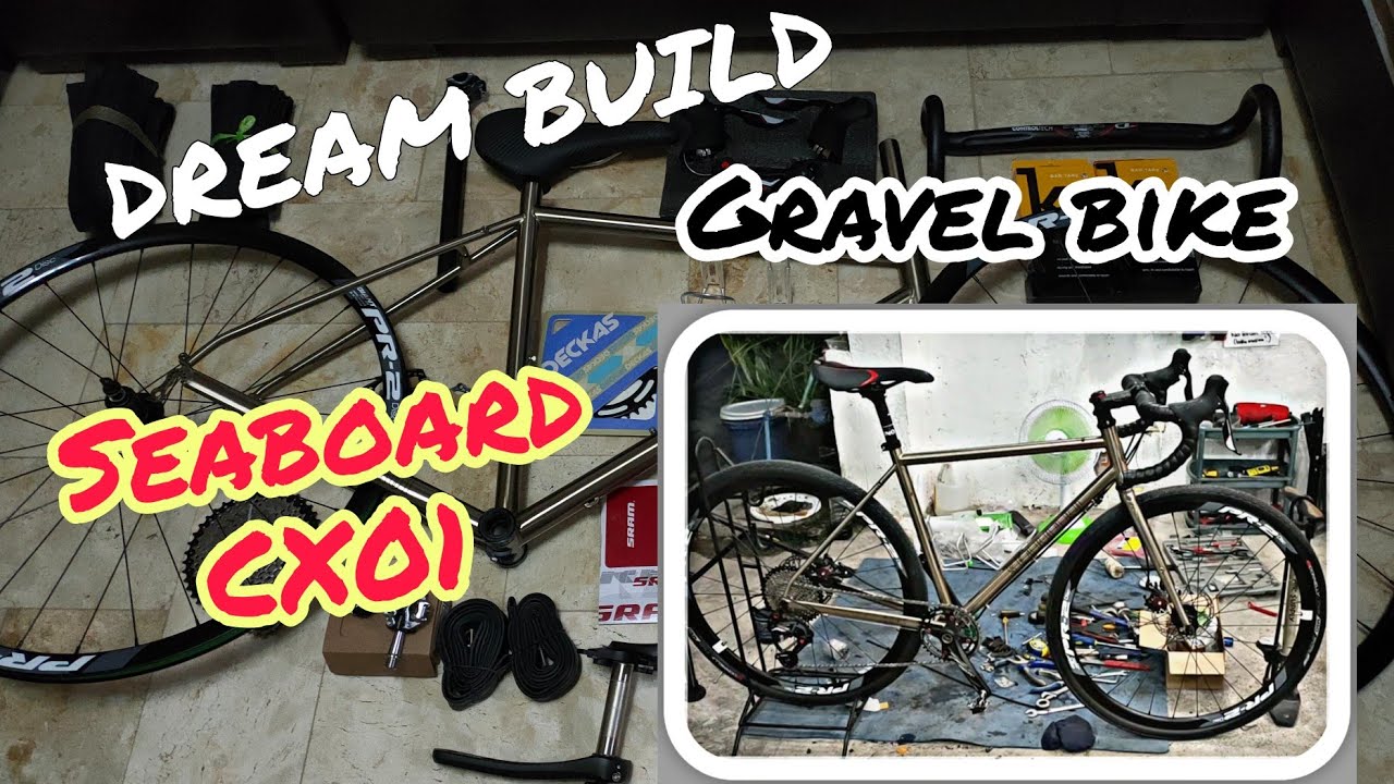 SEABOARD CX01 BUILD | GRAVEL BIKE | Papa Randz