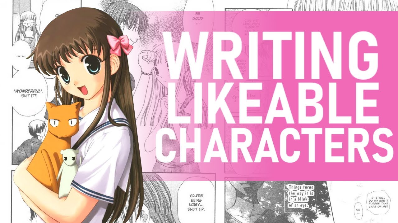 How To Create Likeable Characters (In Your Manga, Comic Or Light Novel)