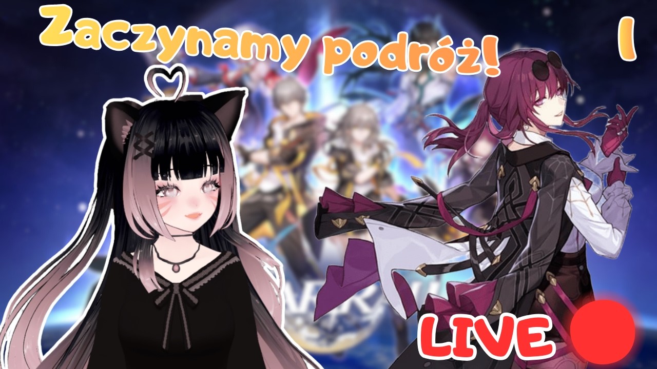Zaczynamy przygodę w HonkaiStarRail [PL] Vtuber | LIVE 🔴