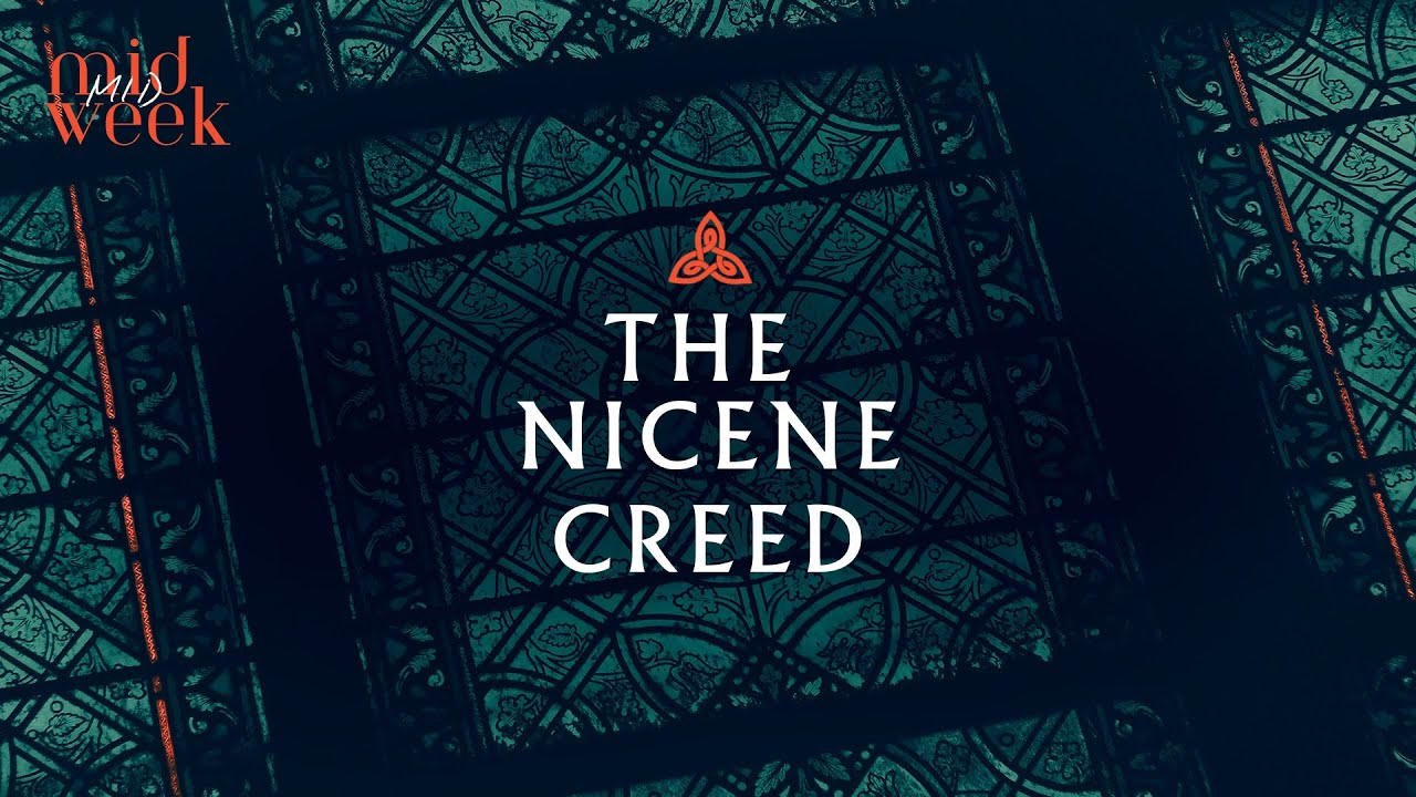Nicene Creed: Week One