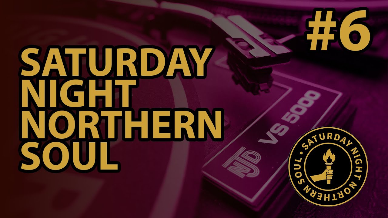 Saturday Night Northern Soul, Episode 6, 30 August 2025