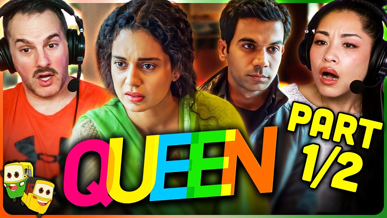 QUEEN (Part 1/2) Movie Reaction! | Kangana Ranaut | Rajkummar Rao | Lisa Haydon