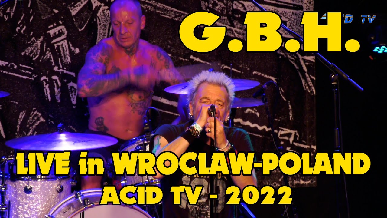 GBH Poland-Wroclaw FULL Concert 2022 - ACID TV