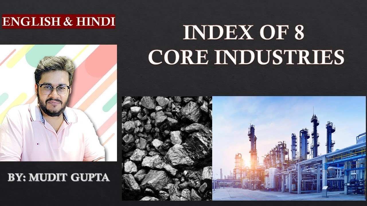 (Economy) #4 Index of 8 Core Industries - UPSC CSE