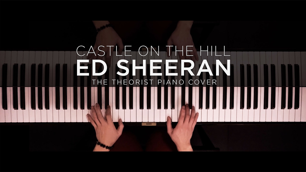 Ed Sheeran - Castle On The Hill | The Theorist Piano Cover