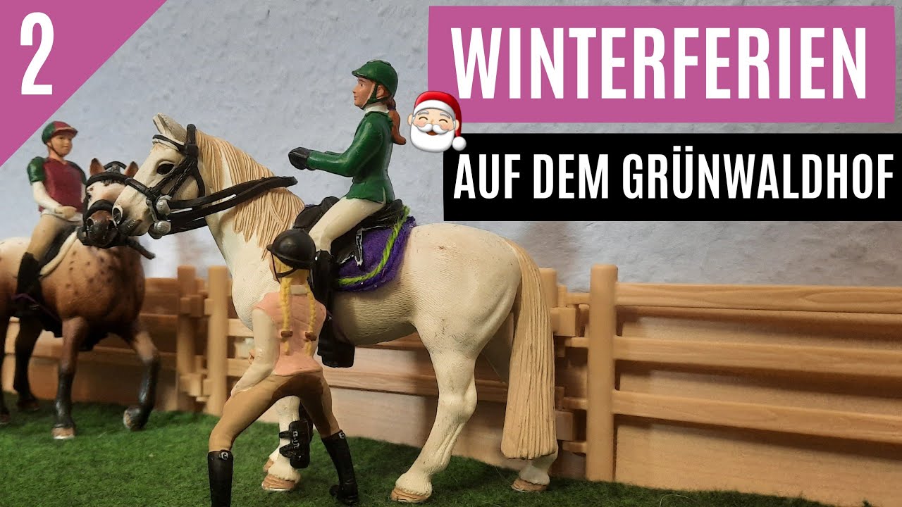 #2 Winterferien auf dem Grünwaldhof ☃️ | Schleich Serie 🎄 5.12.20