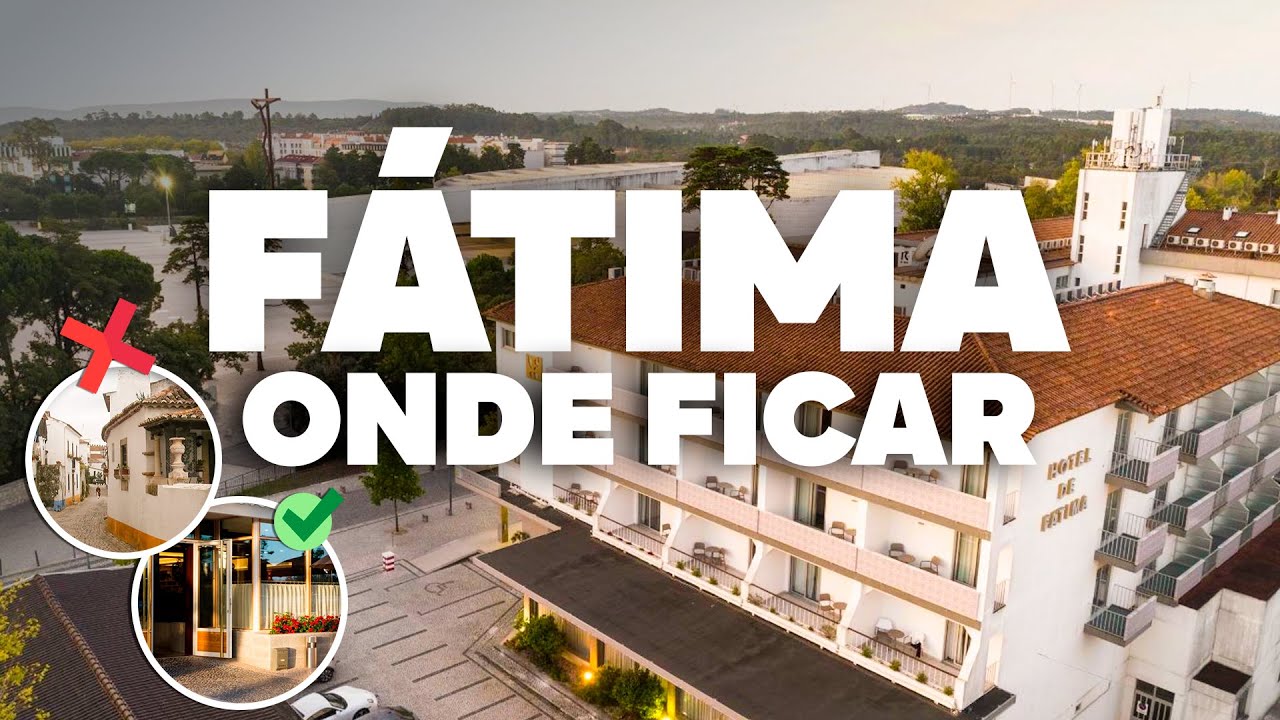 ONDE FICAR EM FÁTIMA! Melhor região e hotéis baratos!