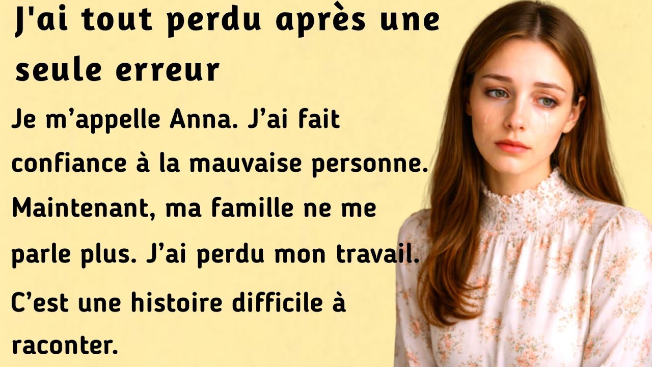 I Lost Everything After One Mistake । Learn French with this simple story ( A1-A2 ) । Learn French