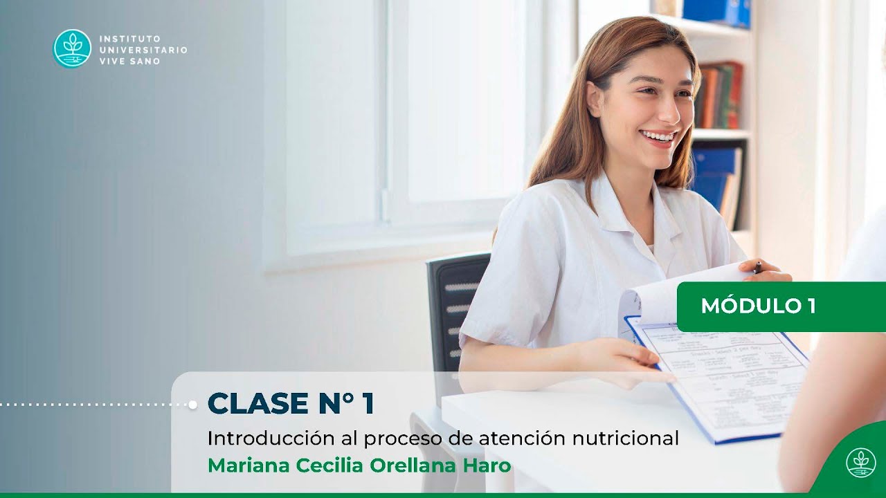 Introducción al proceso de atención nutricional -  Instituto Universitario Vive Sano