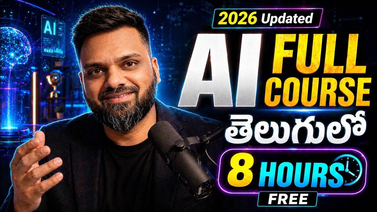 AI Full Course in Telugu 2026 - 8 Hours Free Master Class | Beginner to Advanced Comlpete Tutorial