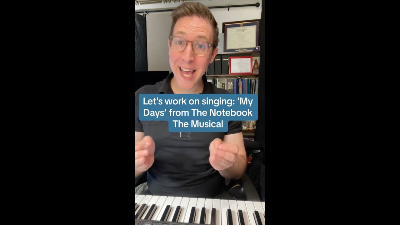Tips to Sing 'My Days' from The Notebook the Musical with EASE!