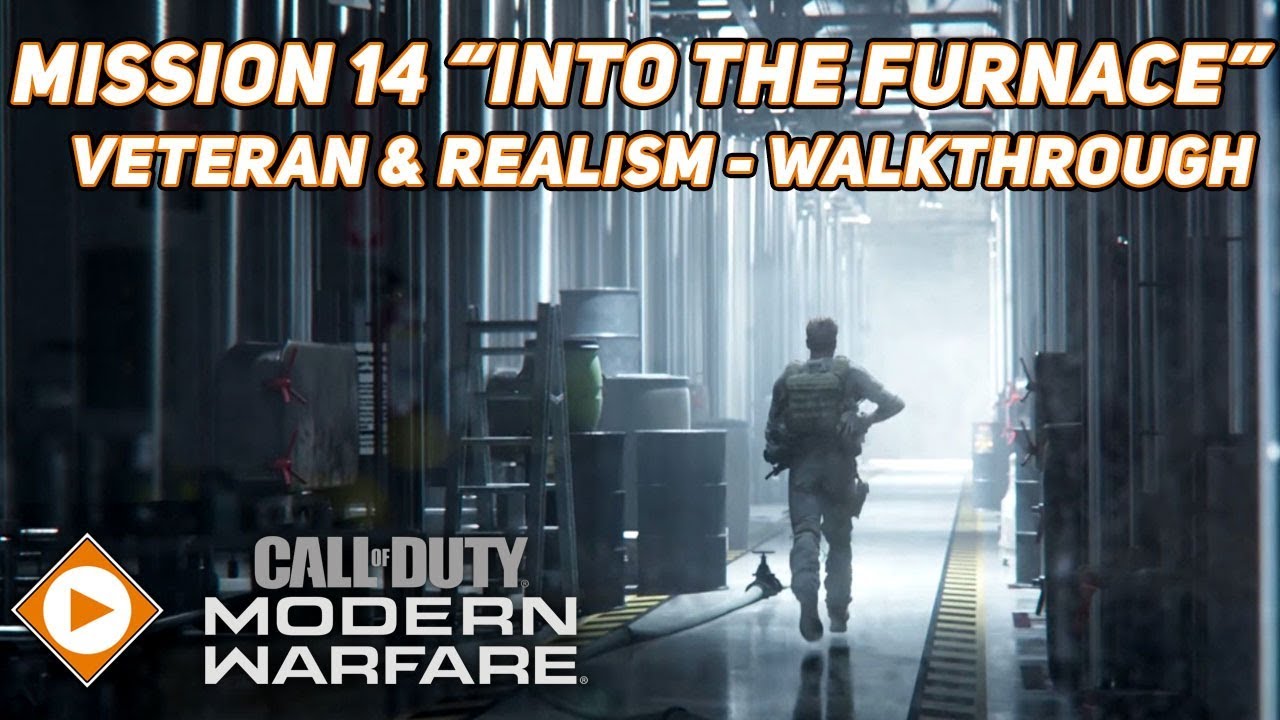 Call of Duty MW | Mission 14 &ldquo;Into the Furnace&rdquo; - Veteran & Realism Walkthrough (Out of the Fire)