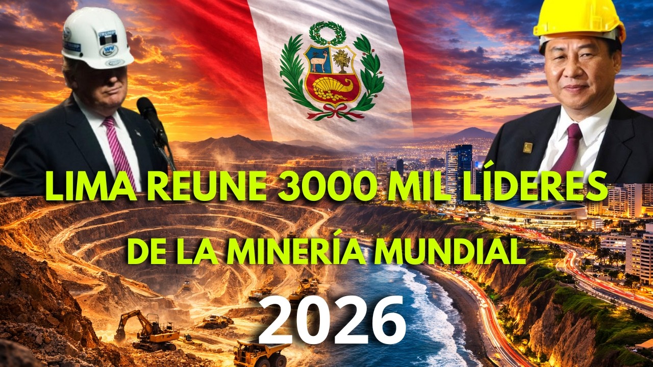 Perú en el Centro de la Minería Mundial