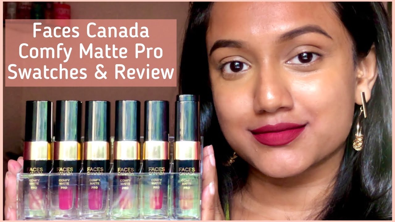 Faces Canada Comfy Matte Pro Liquid Lipstick | Swatches & Review