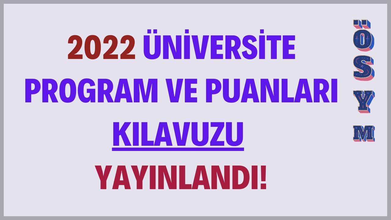 &Ouml;sym &Ouml;n Bilgi Ama&ccedil;lı &Uuml;niversite Programları ve  Puanları Kılavuzu Yayınladı.