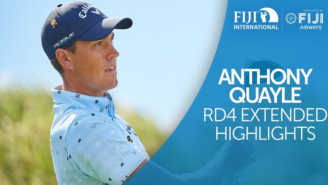 Anthony Quayle Round 4 Extended Highlights - 2018 Fiji International presented by Fiji Airways