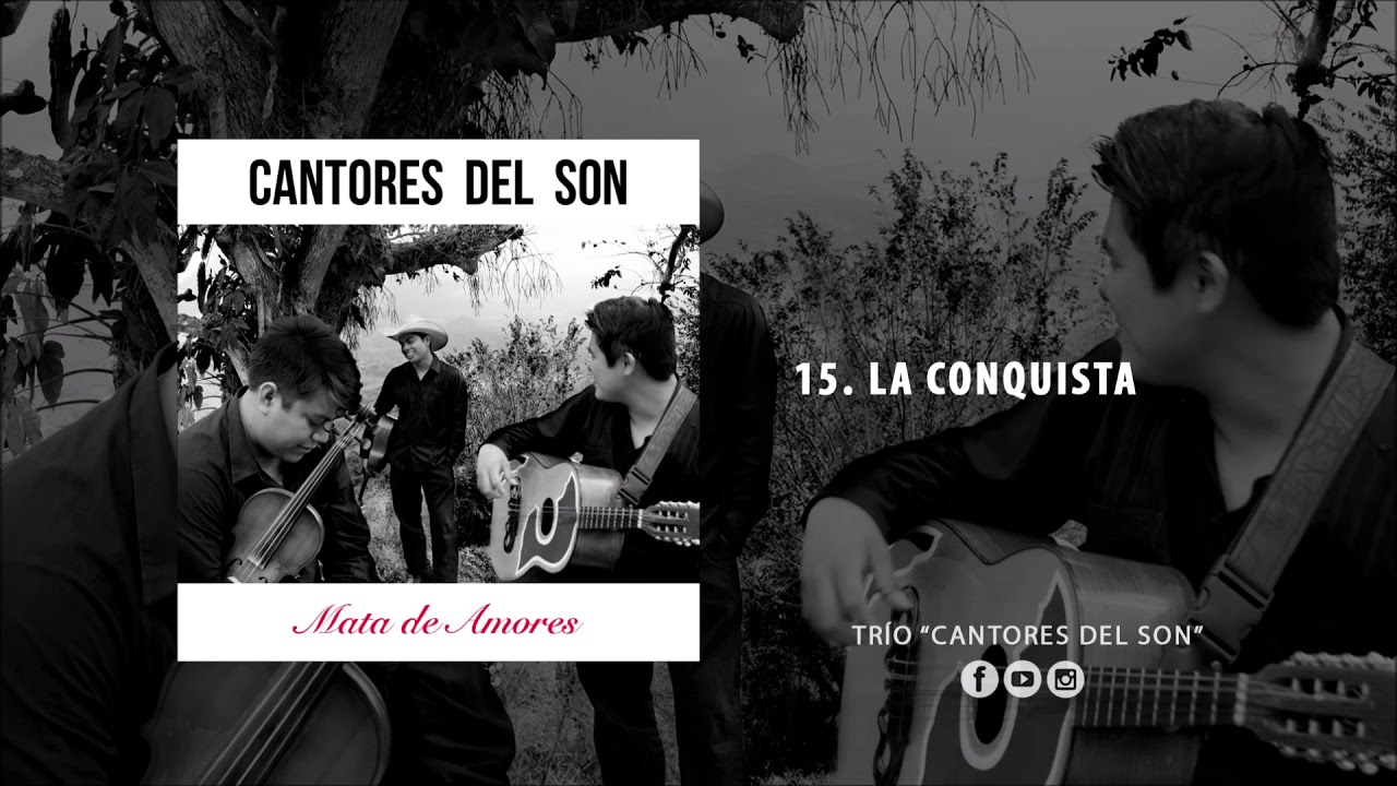La Conquista (La Petenera)-Cantores del Son