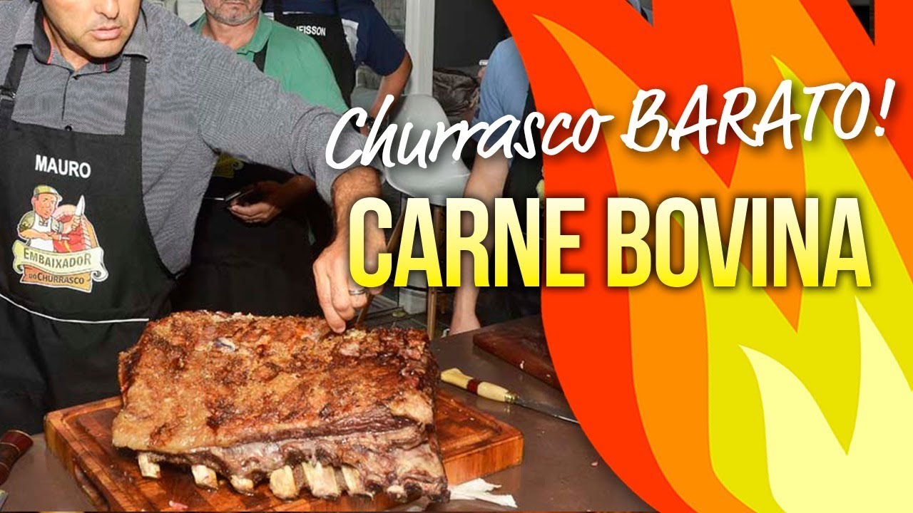 🔥CARNE BOVINA BARATA para um CHURRASCO ECON&Ocirc;MICO  | Embaixador do Churrasco