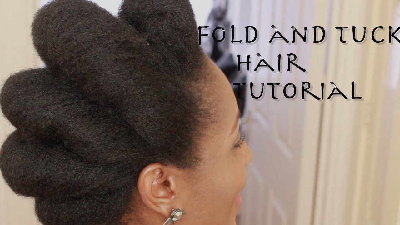 Fold and Tuck Hair Tutorial