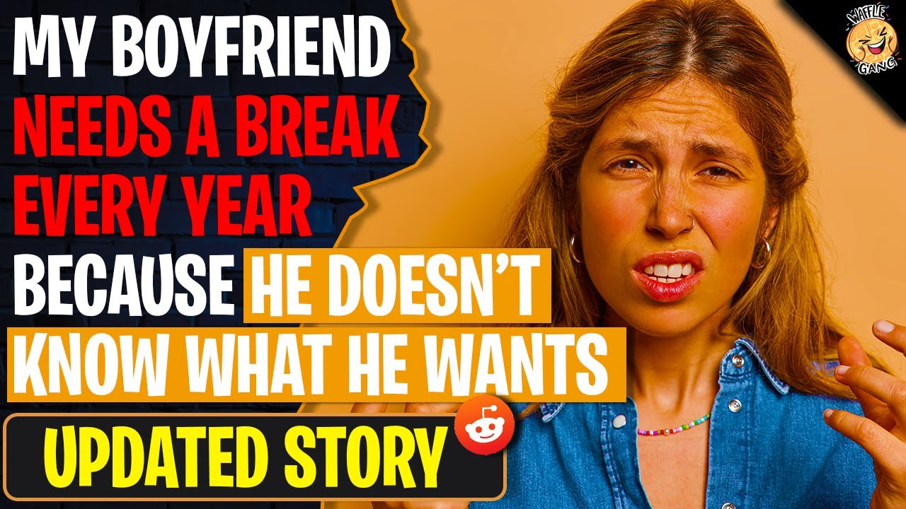 My Boyfriend NEEDS A Break EVERY YEAR Because He 