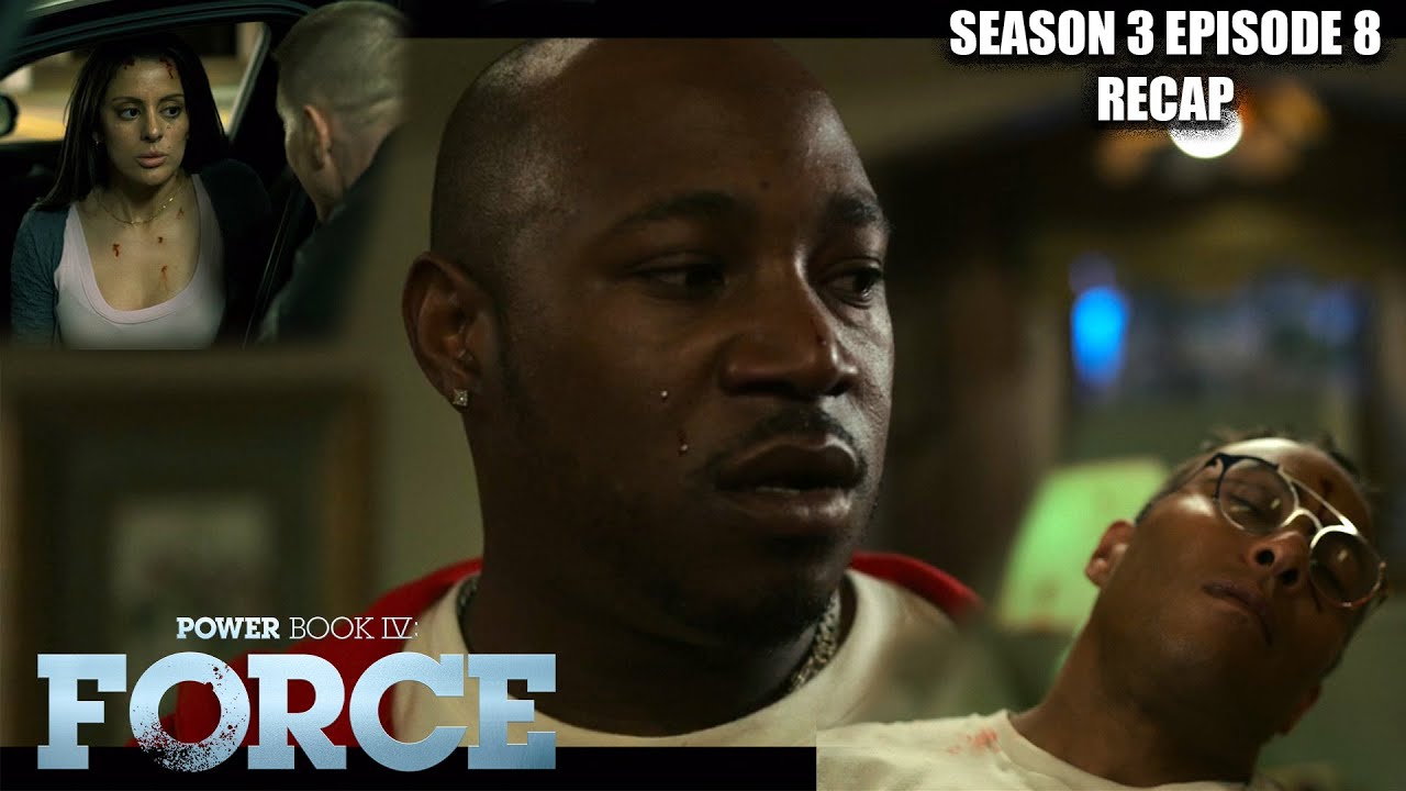 Power Book 4 Force Season 3 Episode 8 Breakdown, Easter Eggs & Clues You Missed!