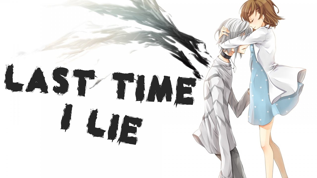 Nightcore - Last Time I Lie