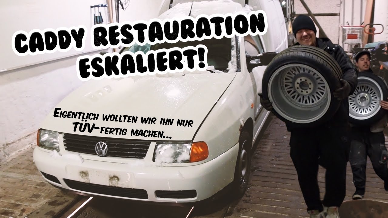 VW Caddy restaurieren - doch es kam irgendwie GANZ anders!