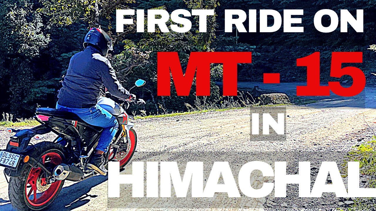 First trip on MT 15 to Himachal (Haripurdhar) || First trip on MT 15