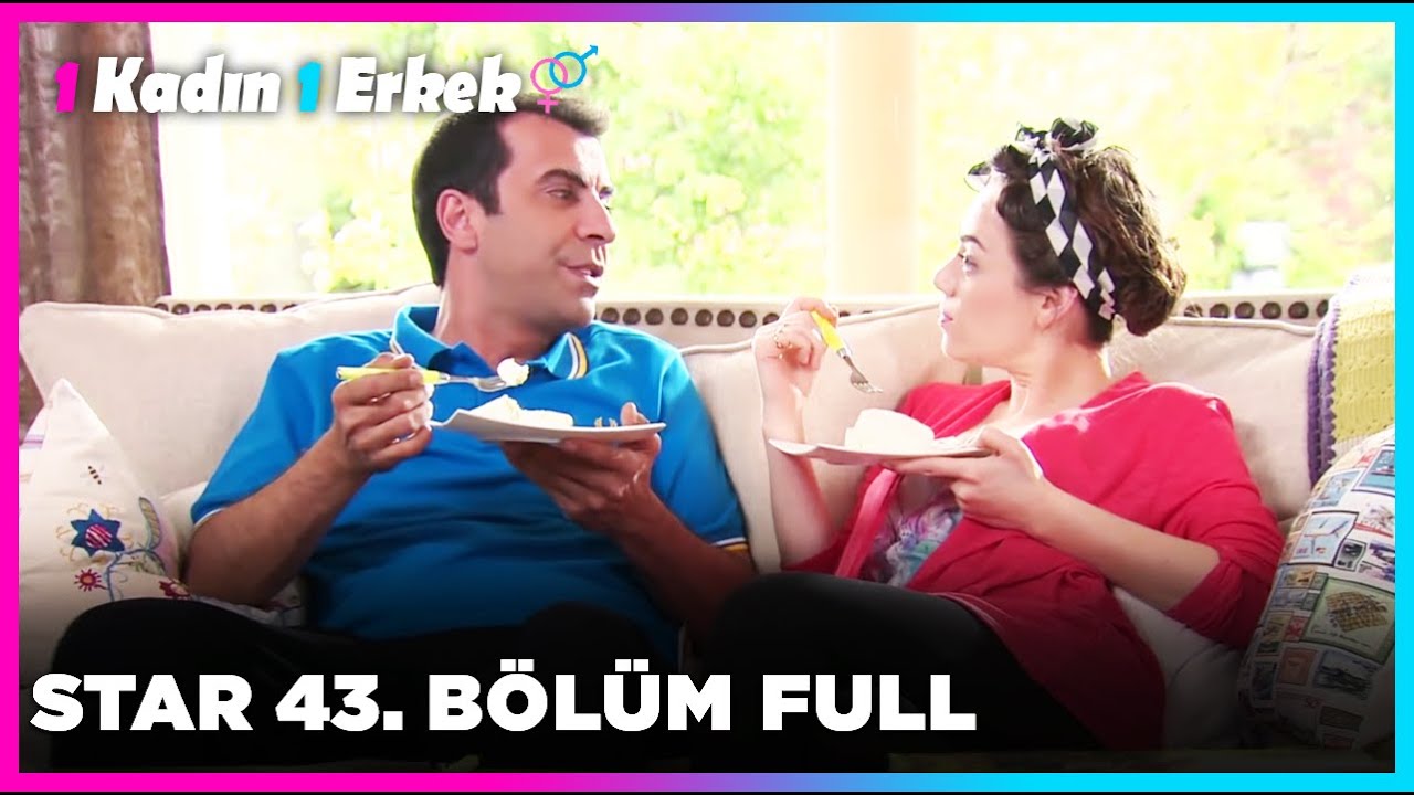 1 Erkek 1 Kadın || 43. Bölüm Star
