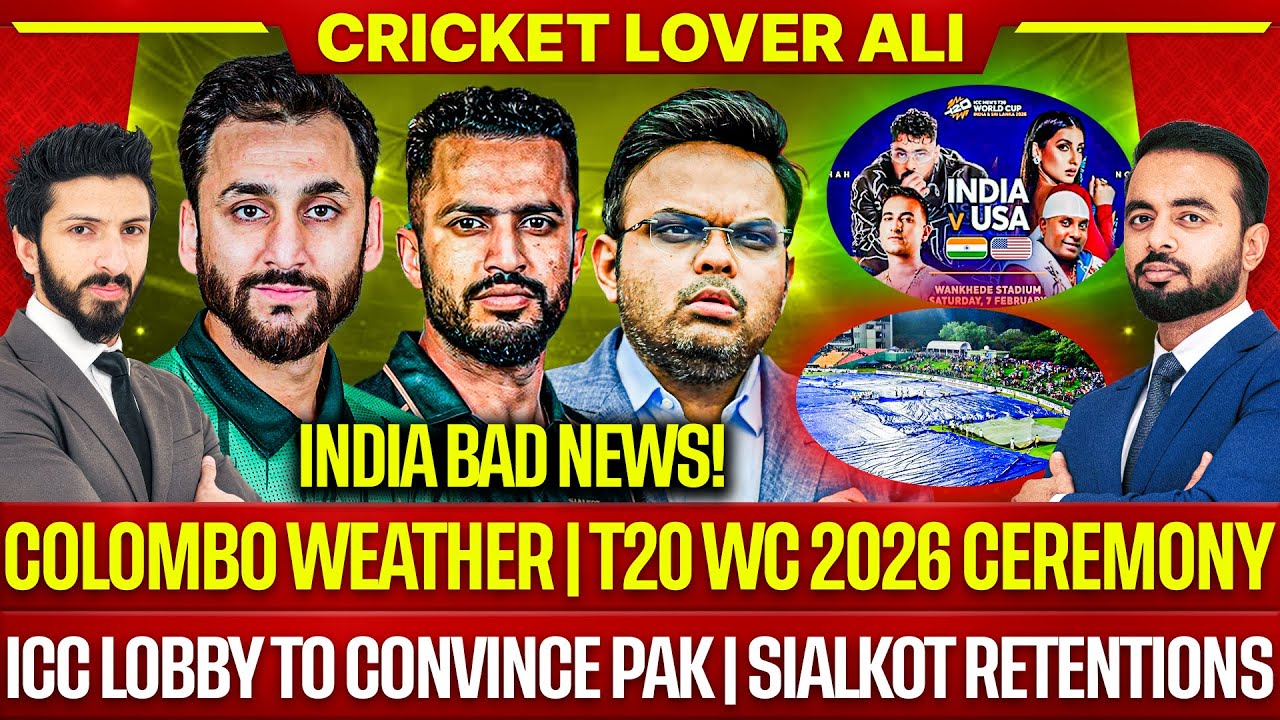 T20 WC 2026 Ceremony | ICC Big Lobby to Convince Pak | Colombo Weather | Sialkot & Hyd 4 Retentions