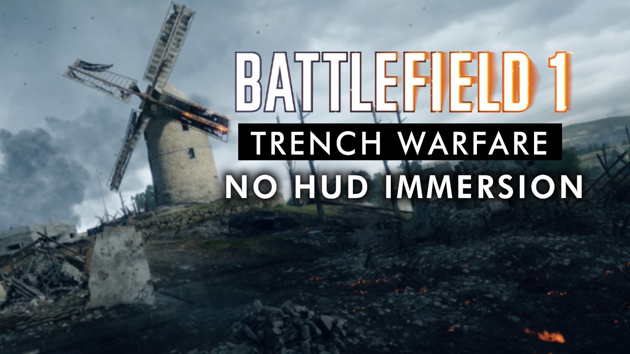 Battlefield 1 - THIS IS Trench Warfare (No HUD Immersion)