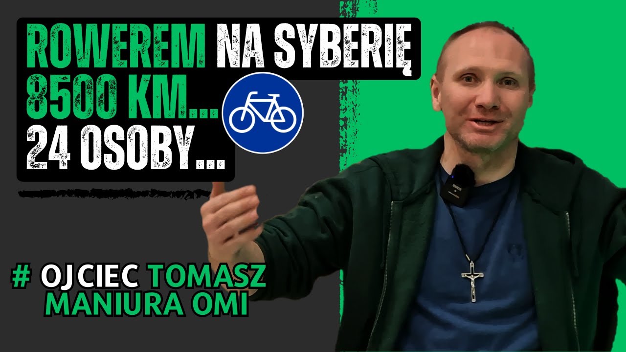 Wyprawy rowerowe NINIWA Team - Ojciec Tomasz MANIURA OMI | Wojtek Krański