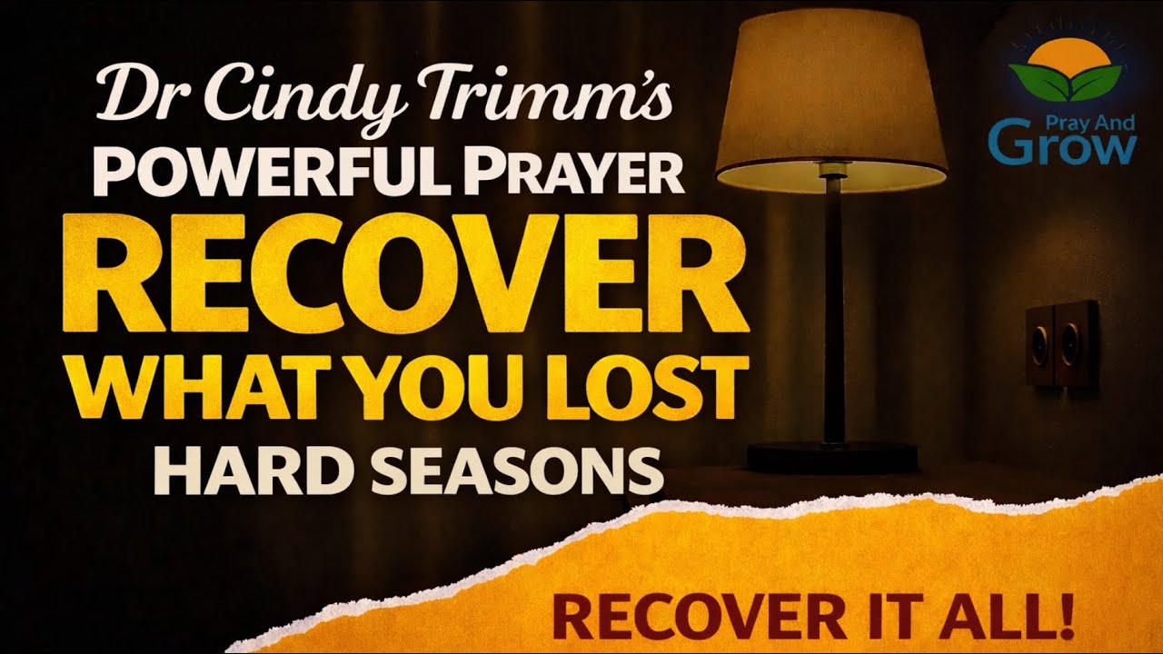 Recover Everything You Lost | Dr. Cindy Trimm Powerful Prayer for Restoration & Payback