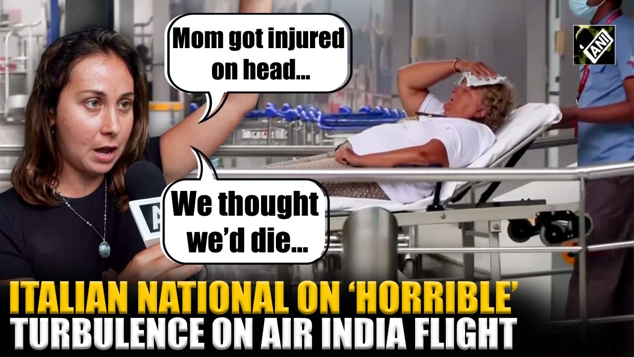 &lsquo;We thought we&rsquo;d die&hellip;&rsquo;: Italian national Viviana turbulence in Air India&rsquo;s Phuket-Delhi flight