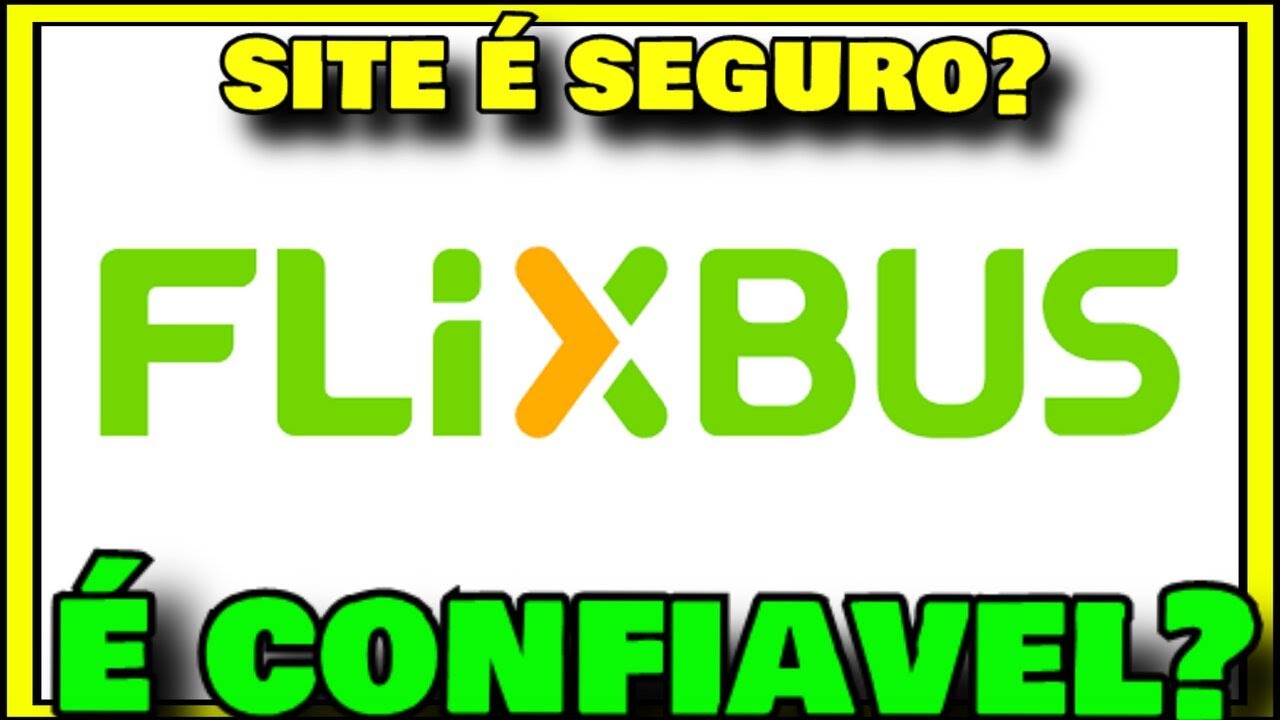 SITE FLIXBUS É CONFIAVEL? Como Funciona Flixbus é Seguro? Como Comprar Passagem pela Flixbus?