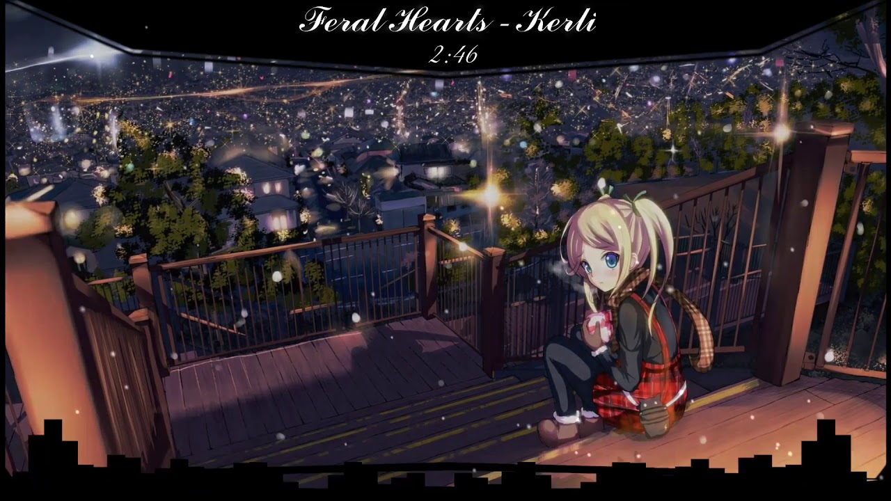 [Nightcore] Feral Hearts - Kerli