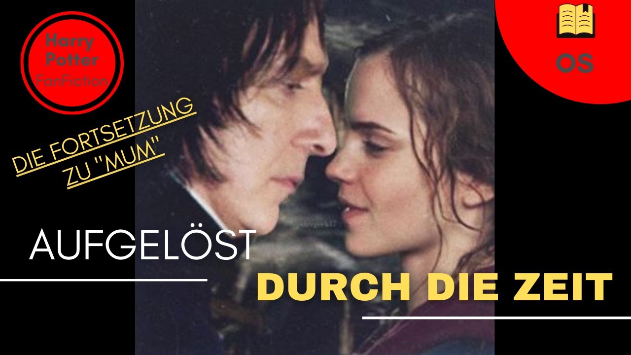 FORTSETZUNG MUM: Aufgelöst durch die Zeit ⎮Snamione ⎮ Harry Potter FanFiction⎮Hörbuch ⎮Einschlafen