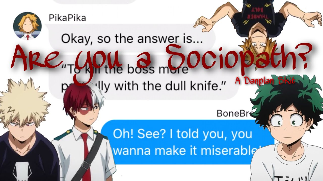 bnha/mha - texts | Are you a Sociopath? - a Danplan skit