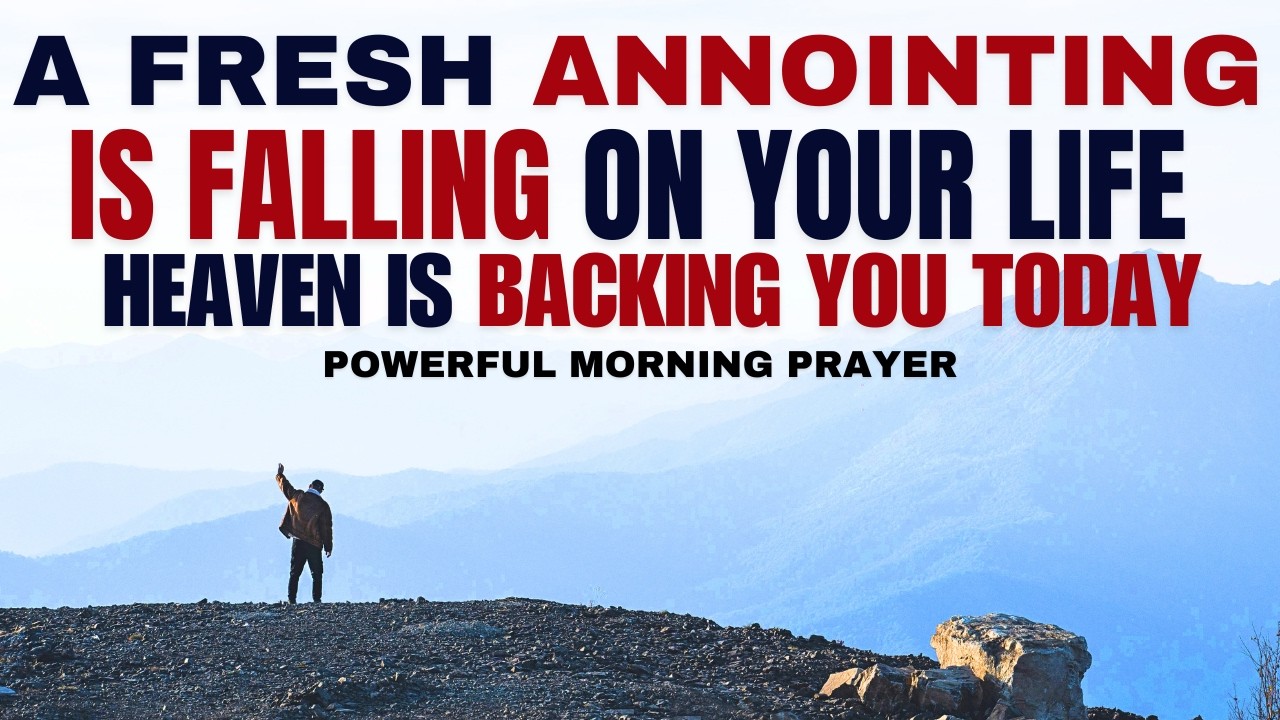 A Fresh Anointing Is Falling On Your Life | Heaven Is Backing You Today! | Powerful Anointed Sermon