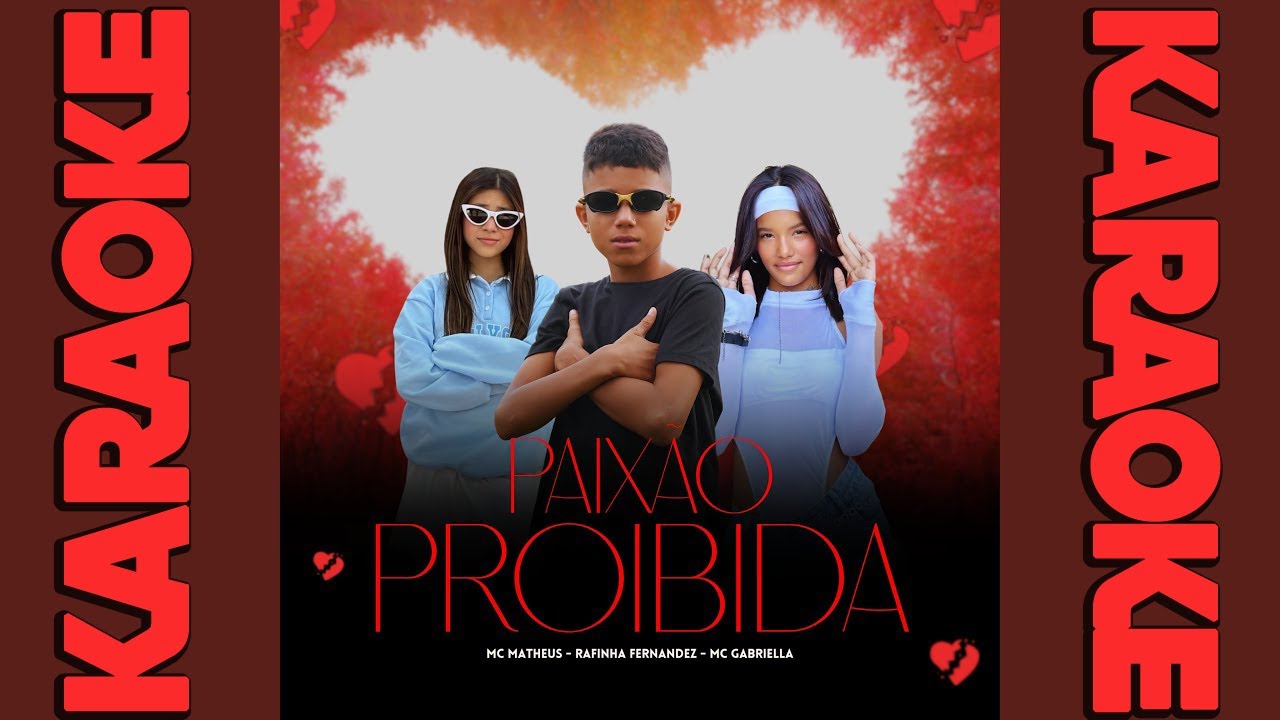 Mc Gabriella e Rafinha Fernandez - Paixão Proibida KARAOKE