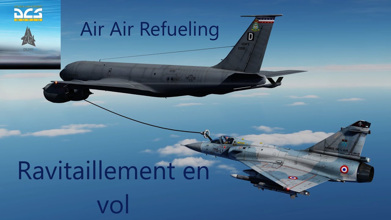DCS - Dilixo - Mirage 2000C Ravitaillement en vol (AAR)