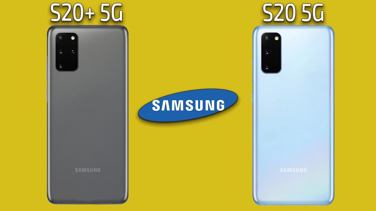Samsung Galaxy S20 Plus 5G Vs Samsung Galaxy S20 5G