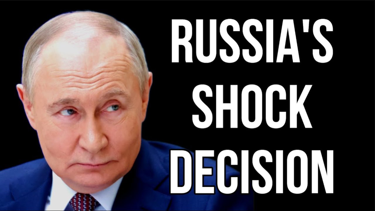 RUSSIA's Shock Decision
