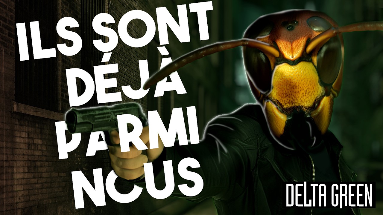 Les insectes s'infiltrent parmi les humains - Delta Green [Actual Play FR]