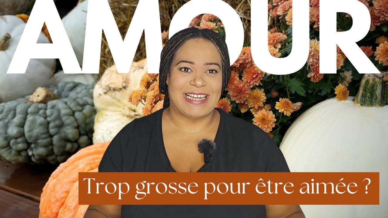 GROSSOPHOBIE AMOUREUSE : Trop grosse pour être aimée ?