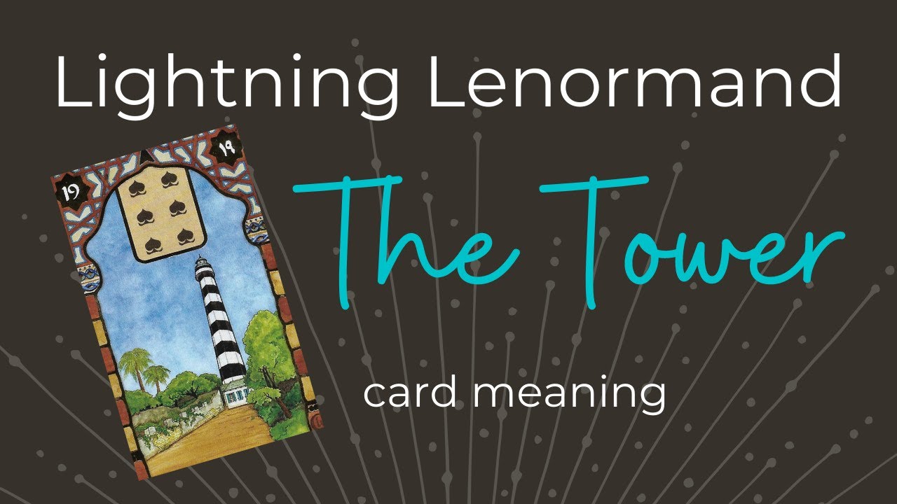 The Tower Lenormand Card Meaning - Lightning Lenormand