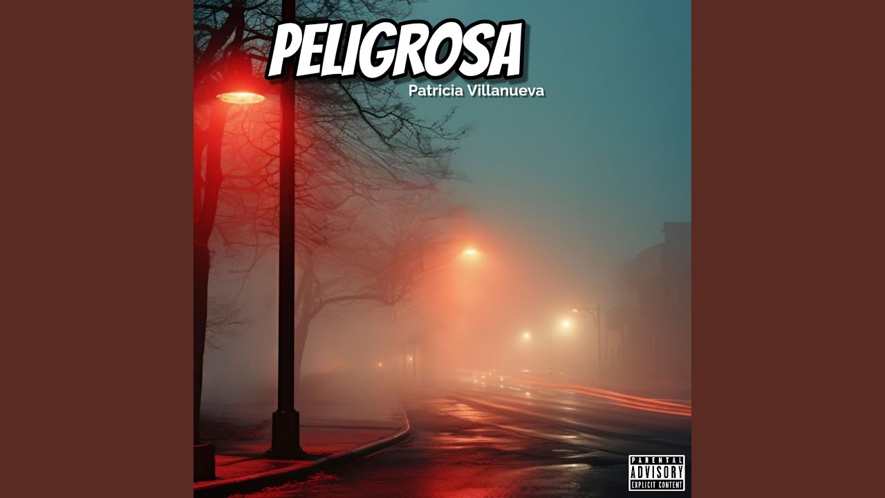 PELIGROSA