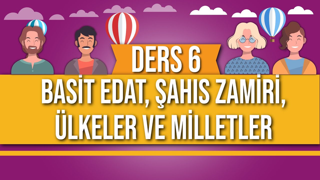 Farsça Ders 6 | Basit Edat, Şahıs Zamiri, Ülkeler ve Milletler