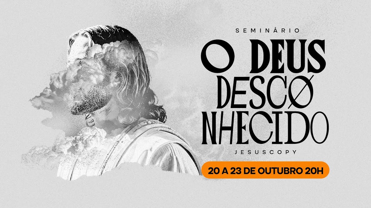 SEMIN&Aacute;RIO ONLINE O DEUS DESCONHECIDO | 20 A 23 DE OUTUBRO