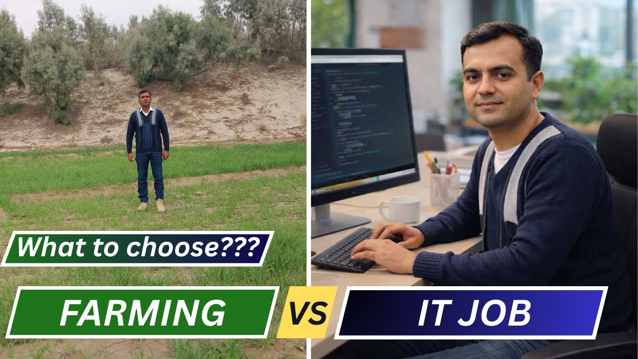 IT Job vs Farming | Digital Life vs Soil Life | An Honest Comparison